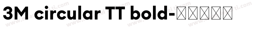 3M circular TT bold字体转换